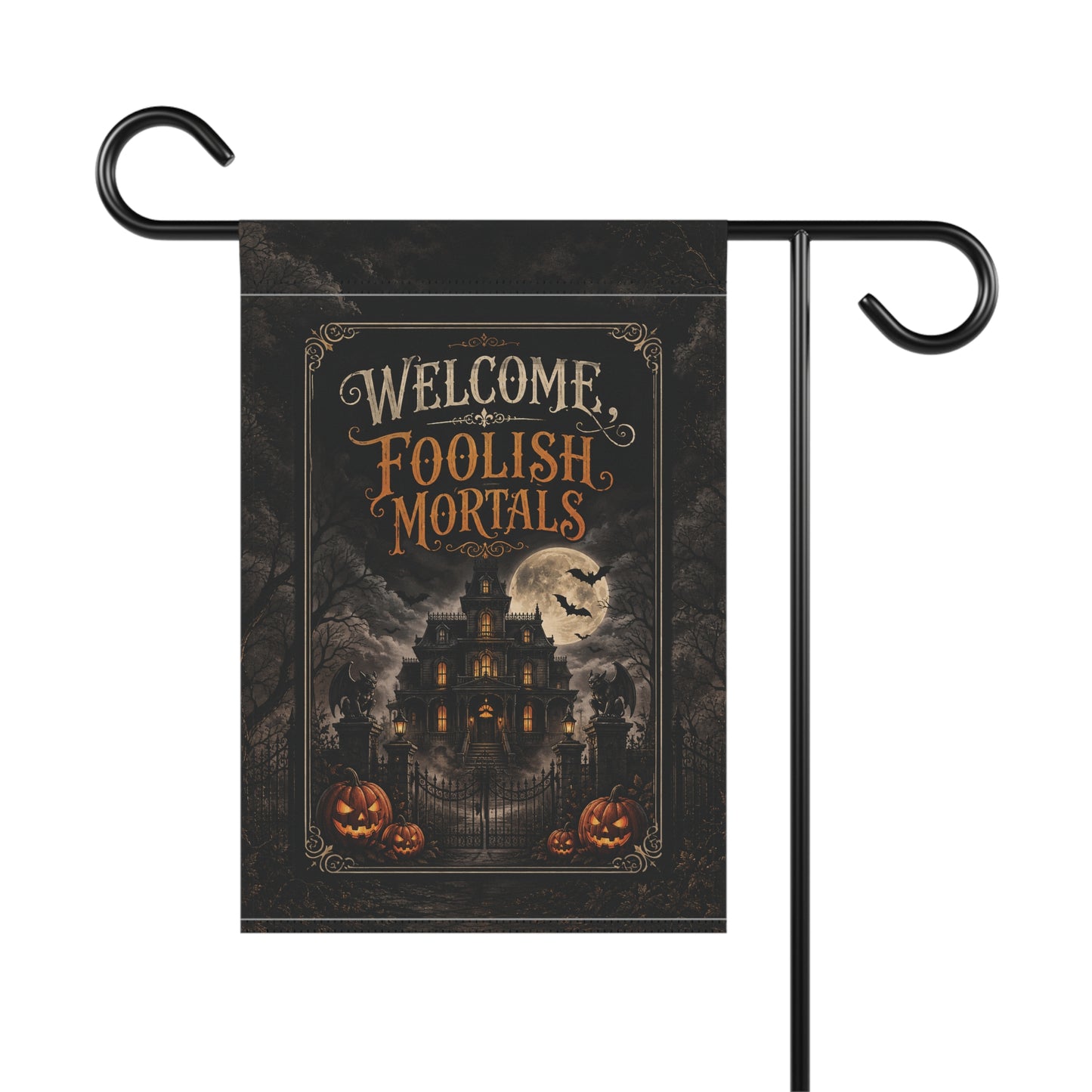 Halloween Garden Flag - "Welcome, Foolish Mortals" Haunted House Yard Banner