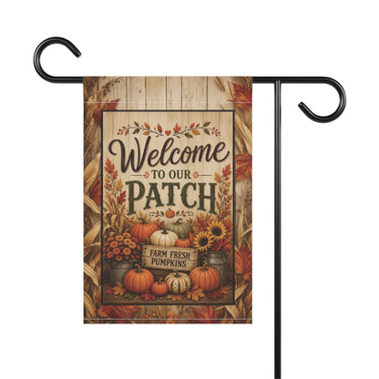 Welcome to Our Patch Garden Flag — Autumn Pumpkin Fall Welcome Banner