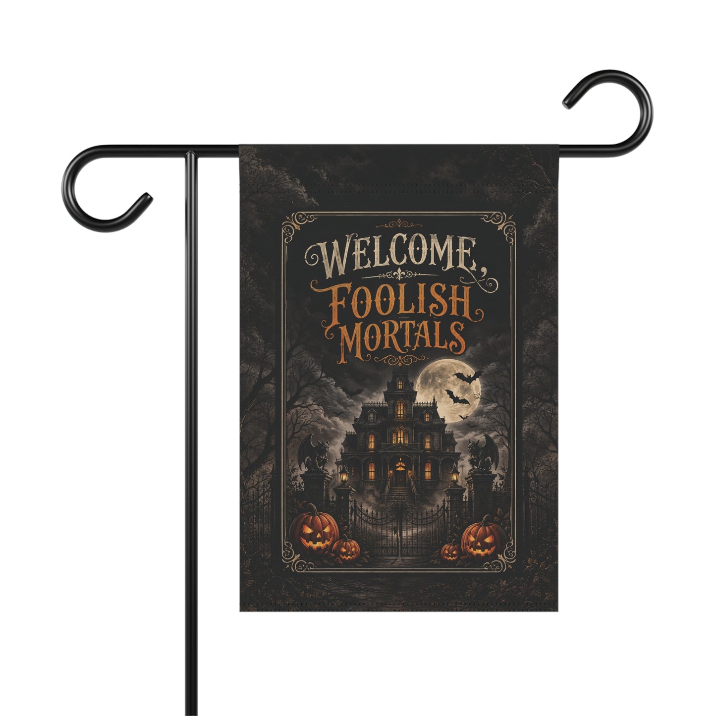 Halloween Garden Flag - "Welcome, Foolish Mortals" Haunted House Yard Banner