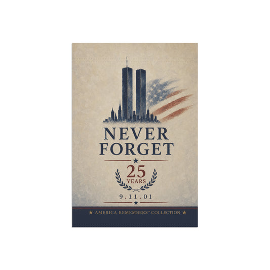9/11 Simple Never Forget Garden Flag