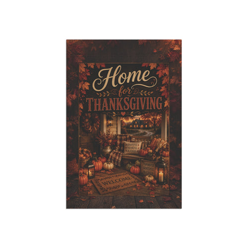 Thanksgiving Garden Flag — "Home for Thanksgiving" Fall Porch Banner