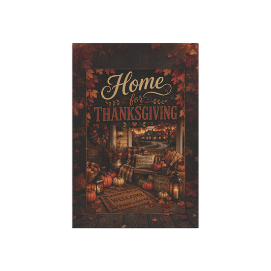 Thanksgiving Garden Flag — "Home for Thanksgiving" Fall Porch Banner