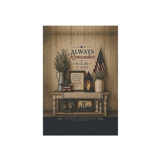 9/11 Always Remember Garden Flag