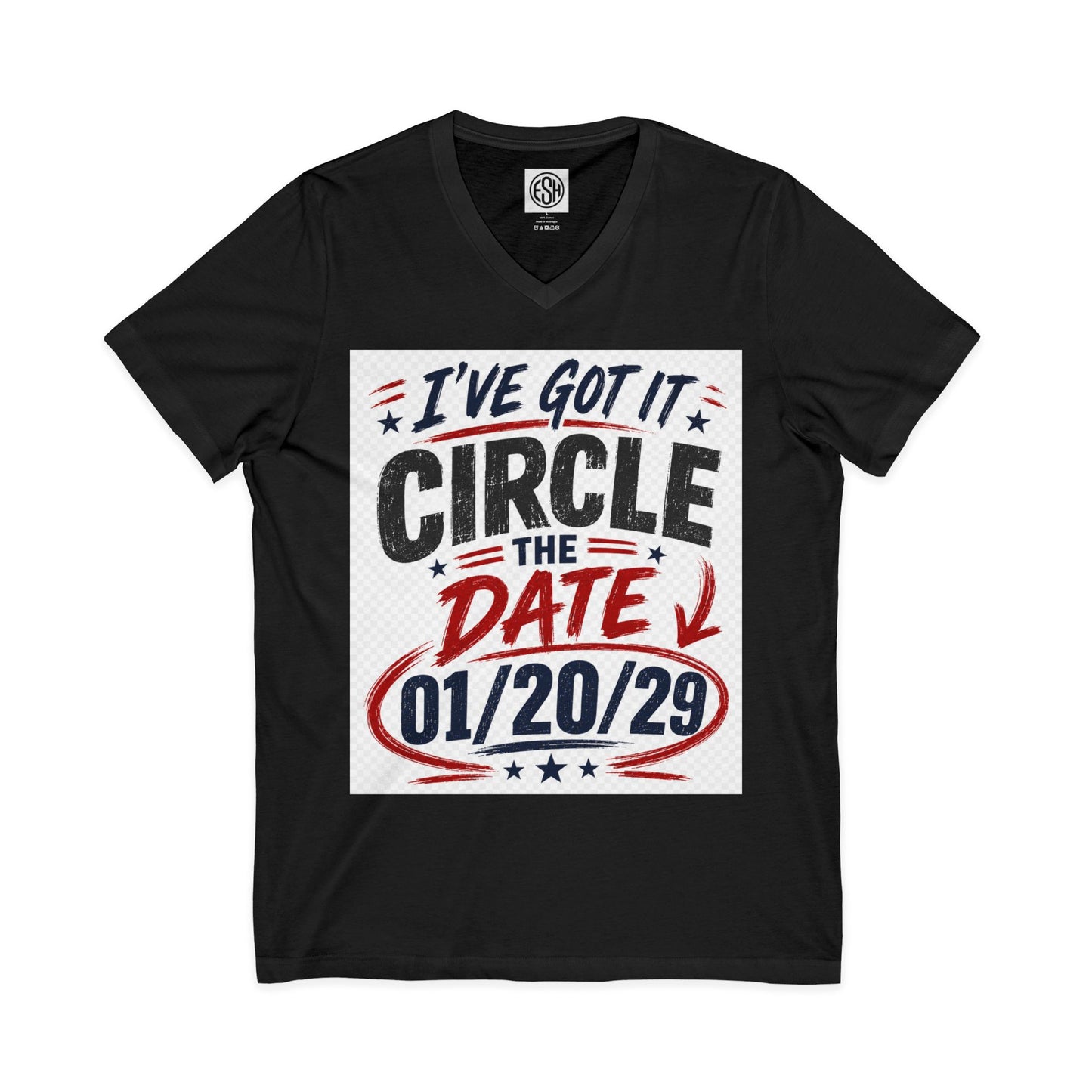 Circle the Date V-Neck Tee — “I’ve Got It” 01/20/29 Announcement Shirt