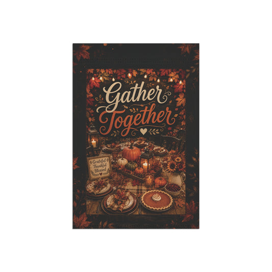 Gather Together Fall Garden Flag — Thanksgiving Pumpkin Harvest Banner